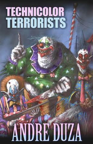 Technicolor Terrorists by Andre Duza