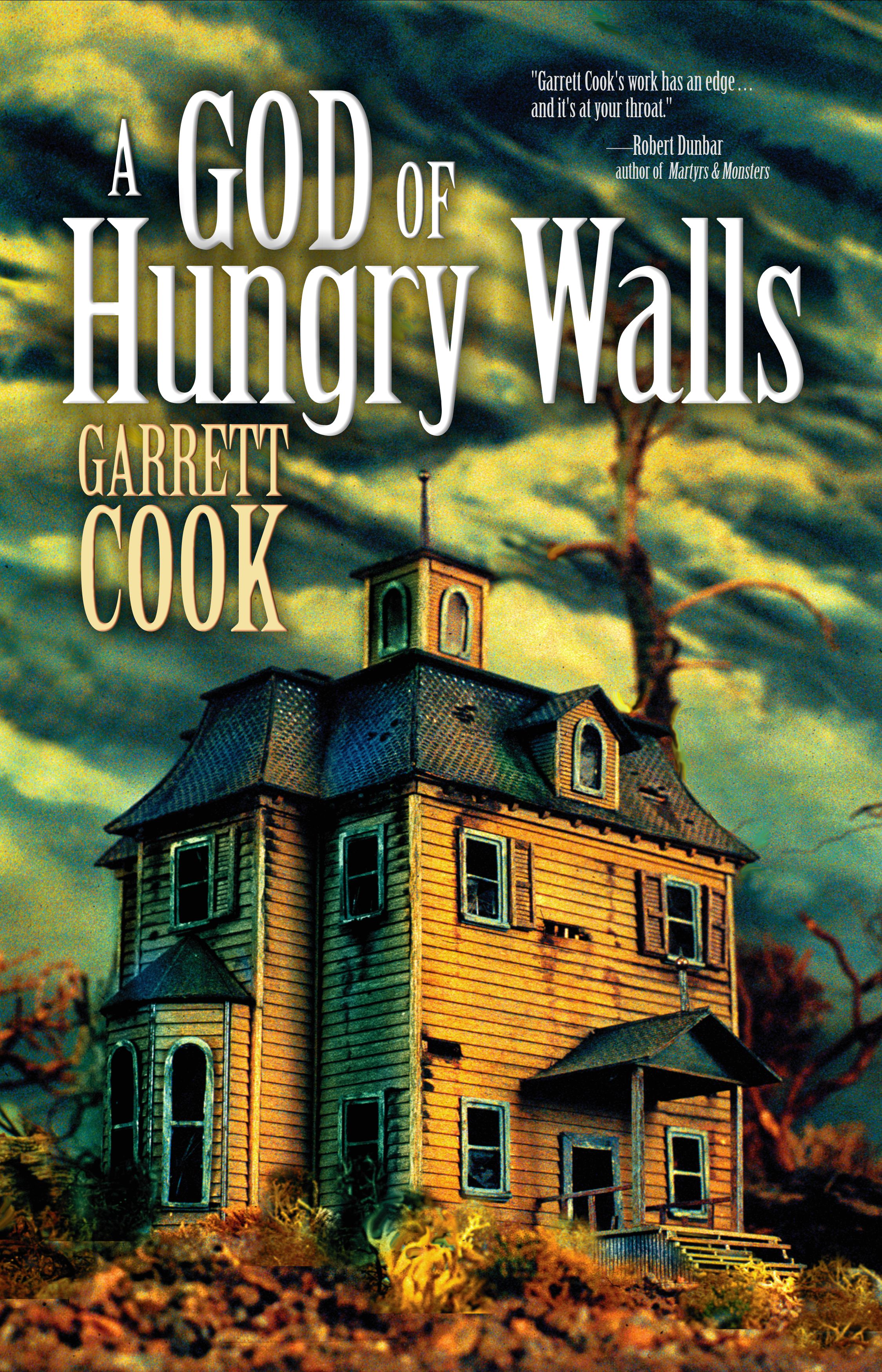 A God of Hungry Walls by Garrett Cook